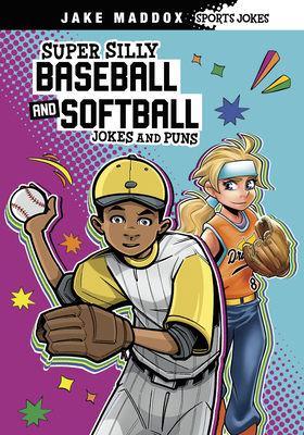 Super Silly Baseball and Softball Jokes and Puns - Jake Maddox