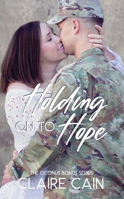 Holding On to Hope - Claire Cain