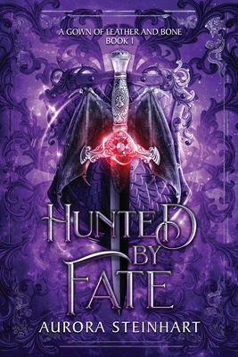Hunted by Fate - Aurora Steinhart