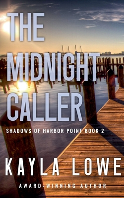 The Midnight Caller - Kayla Lowe