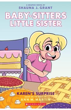 Coperta cărții 'Karen's Surprise: A Graphic Novel (Baby-Sitters Little Sister #12) - Shauna J. Grant'