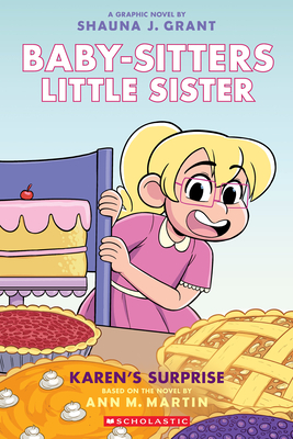 Coperta cărții 'Karen's Surprise: A Graphic Novel (Baby-Sitters Little Sister #12) - Shauna J. Grant'