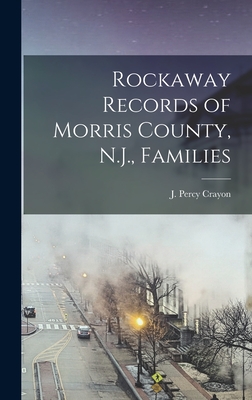 Rockaway Records of Morris County, N.J., Families - J. Percy (joseph Percy) 1841- Crayon