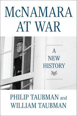 McNamara at War: A New History - William Taubman