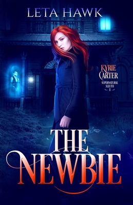 The Newbie - Leta P. Hawk
