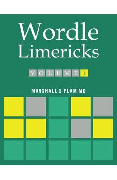 Wordle Limericks: Flamericks - Marshall S. Flam
