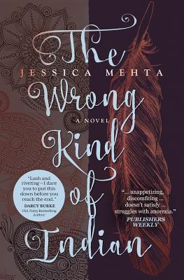 The Wrong Kind of Indian - Jessica Mehta