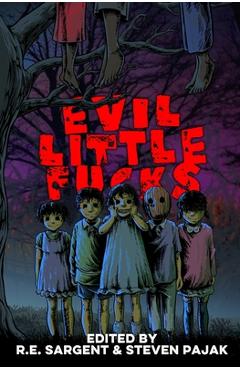 Poza produsului Evil Little Fucks - Jeff Strand