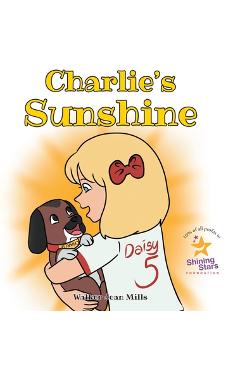Charlie's Sunshine - Walker Jean Mills