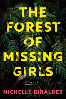 The Forest of Missing Girls - Nichelle Giraldes
