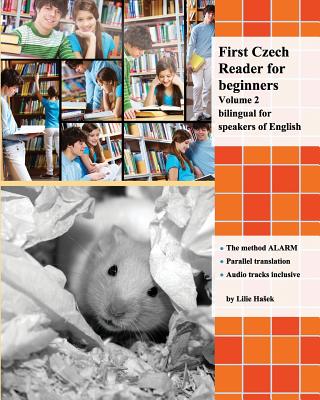 First Czech Reader for beginners, Volume 2: bilingual for speakers of English - Lilie Hasek