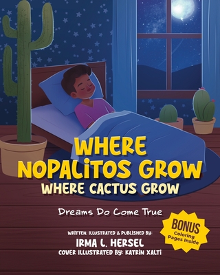 Where Nopalitos Grow - Irma L. Hersel