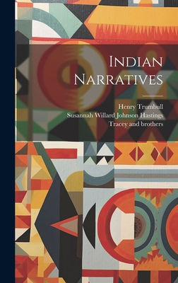 Indian Narratives - Henry Trumbull