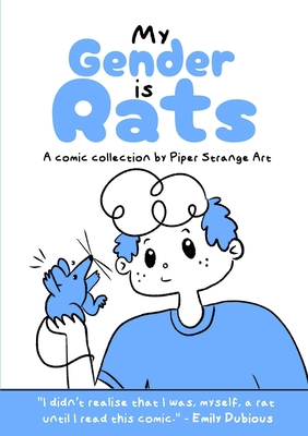 My Gender is Rats - Piper Strange