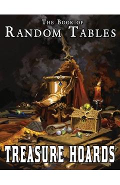 Coperta cărții 'The Book of Random Tables: Treasure Hoards: D100, D20, D10 Random Tables for Fantasy Tabletop Role-Playing Games - Matt'