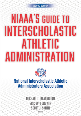 Niaaa's Guide to Interscholastic Athletic Administration - 