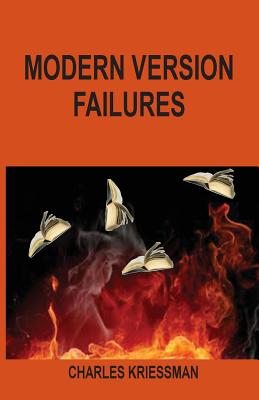 Modern Version Failures - Charles Kriessman