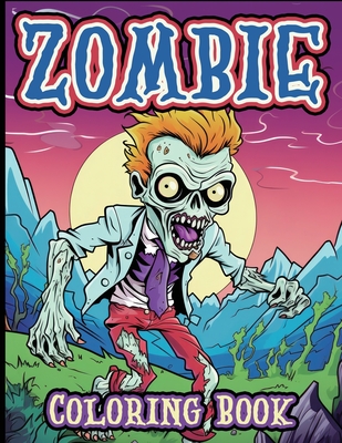 Zombie Coloring Book for Kids 30 Fun and Spooky Designs for Young Artists: A Creepy and Cool Coloring Adventure for Kids Who Love Zombies -
