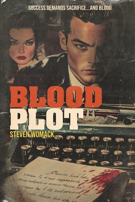 Blood Plot - Steven Womack