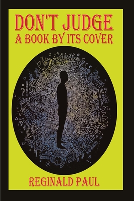 Don't Judge A Book By It's Cover - Reginald Paul