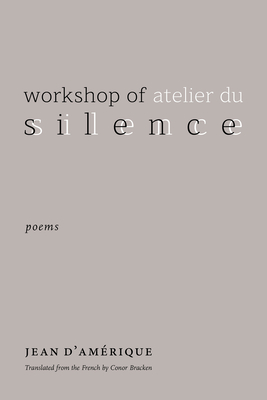 Workshop of Silence: Poems - Jean D'amérique