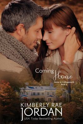 Coming Home: A Christian Romance - Kimberly Rae Jordan