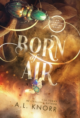Born of Air: A Contemporary Desert Fantasy - A. L. Knorr