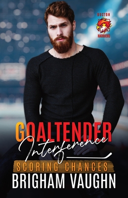 Goaltender Interference: An M/M Hockey Romance - Brigham Vaughn