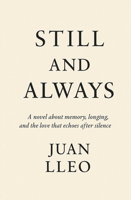Still and Always - Juan Lleo