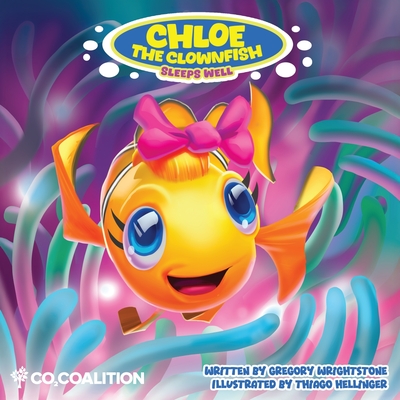 Chloe the Clownfish Sleeps Well - Gregory Wrightstone