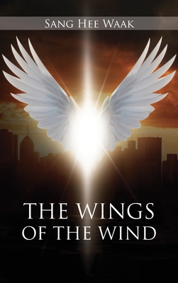 The Wings of the Wind - Sang Hee Kwak