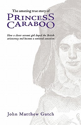 Princess Caraboo - John Matthew Gutch