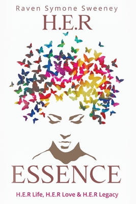 H.E.R: Essence - Raven Symone Sweeney