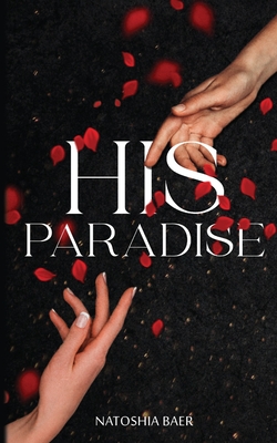 His Paradise - Natoshia Baer
