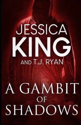 A Gambit Of Shadows - Jessica King