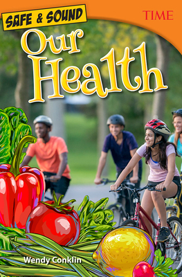 Safe & Sound: Our Health - Wendy Conklin