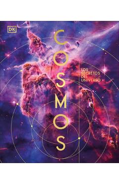 Coperta cărții 'Cosmos: Los Secretos del Universo -'
