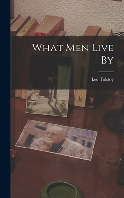 What men Live By - Leo Tolstoy