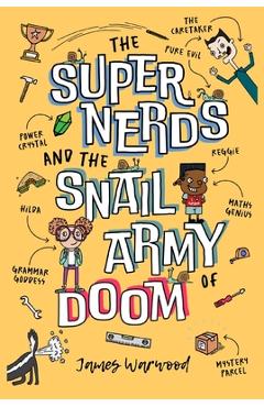 Poza produsului The Super Nerds and the Snail Army of Doom: Episode One in the Laugh-Out-Loud Superhero Saga for 6-10 year olds - James Warwood