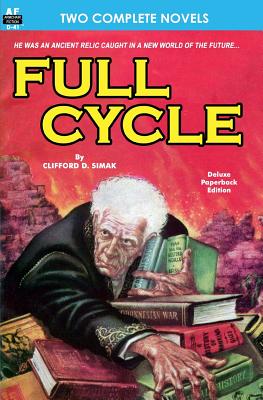 Full Cycle & It was the Day of the Robot - Frank Belknap Long