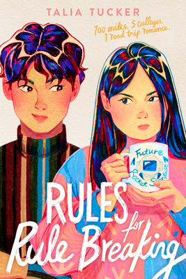 Rules for Rule Breaking - Talia Tucker