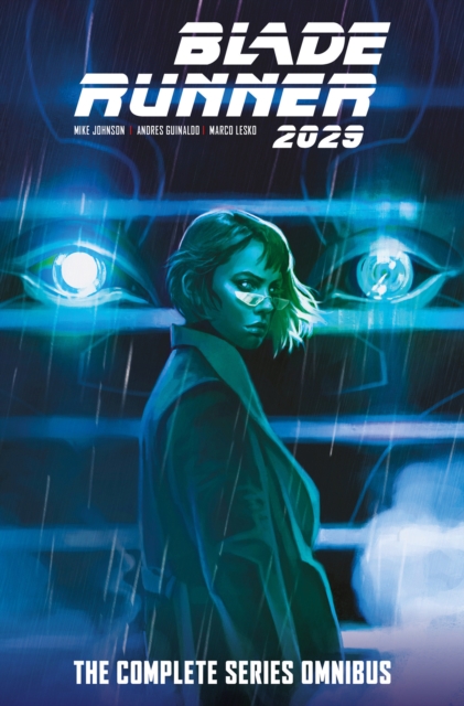 Coperta cărții 'Blade Runner 2029: The Complete Series Omnibus - Mike Johnson'