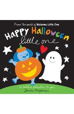 Happy Halloween Little One: A Bootiful Celebration for You - Sandra Magsamen