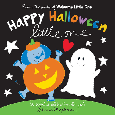 Happy Halloween Little One: A Bootiful Celebration for You - Sandra Magsamen