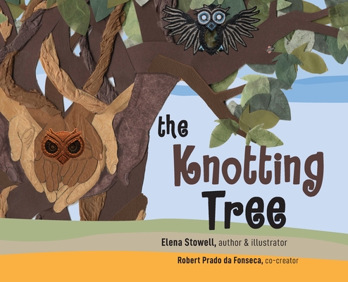 The Knotting Tree - Elena Stowell
