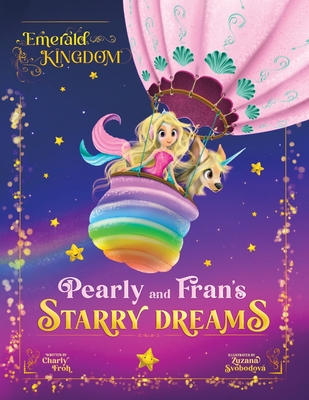 Pearly and Fran's Starry Dreams - Charly Froh