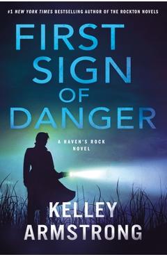 Coperta cărții 'First Sign of Danger - Kelley Armstrong'