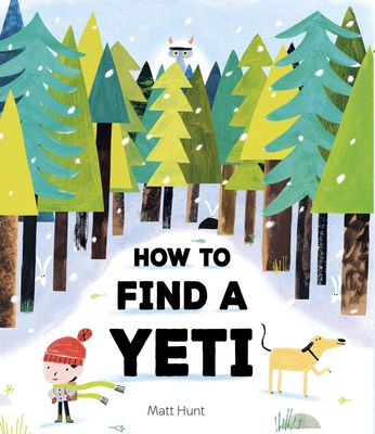 How to Find a Yeti - Matt Hunt