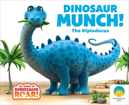 Dinosaur Munch! the Diplodocus - Peter Curtis