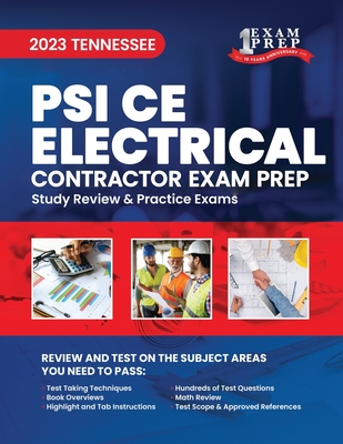 2023 Tennessee PSI CE Electrical Contractor Exam Prep: 2023 Study Review & Practice Exams - Upstryve Inc